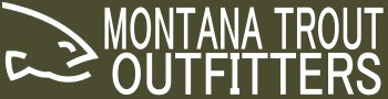 Montana Trout Outfitters - Missoula, Montana
